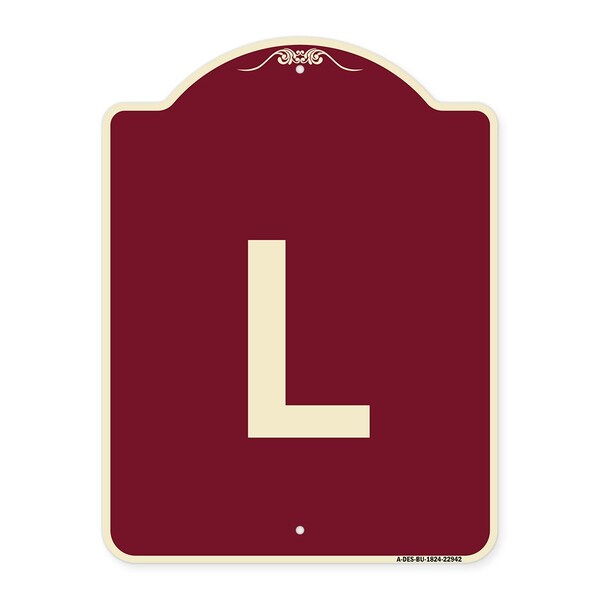 Designer Series Sign W/ Letter L, Burgundy Heavy-Gauge Aluminum Sign, 24" x 18", BU-1824-22942